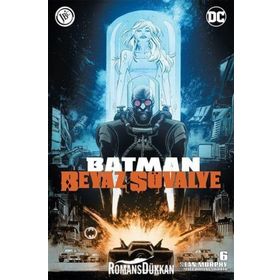 Batman Beyaz Şövalye Sayı 6 Sean Murphy