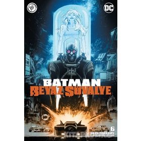 Batman Beyaz Şövalye Sayı 6
