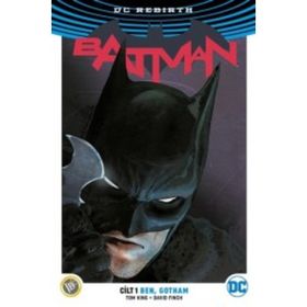 Batman Cilt 1: Ben, Gotham ( DC Rebirth ) - Tom King