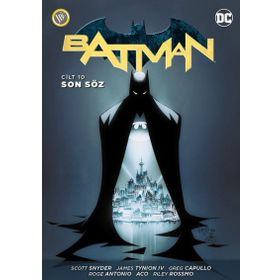 Batman Cilt 10 - Son Söz - Peter J. Tomasi