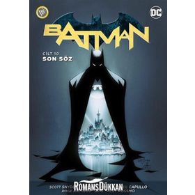 Batman Cilt 10 - Son Söz - Peter J. Tomasi