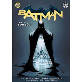 Batman Cilt 10 - Son Söz - Peter J. Tomasi