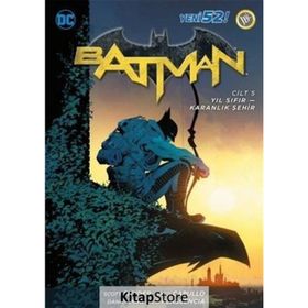 Batman Cilt 5 - Yıl Sıfır - Karanlık Şehir - Scott Snyder