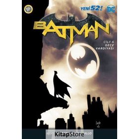 Batman Cilt 6 Gece Vardiyası - Scott Snyder James Tynion İv Marguerite Bennett Gerry Duggan