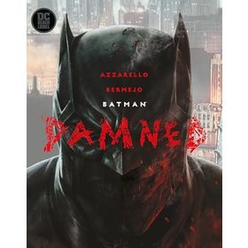 Batman: Damned - Brian Azzarello