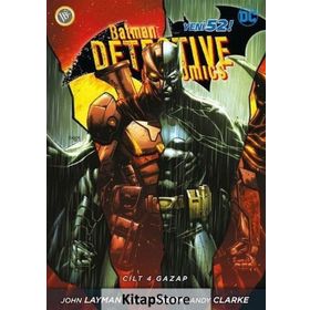 Batman Dedektif Hikayeleri Cilt 4 - Gazap - John Layman James Tynion İv Joshua Williamson