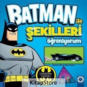 Batman ile Şekilleri Öğreniyorum - Benjamin Bird Ethen Beavers