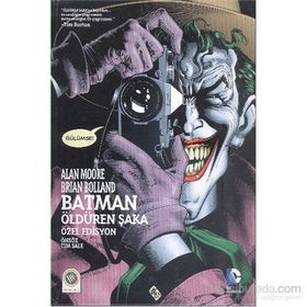 Batman - Öldüren Şaka - Alan Moore