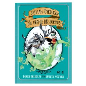 Batman Öyküleri - Bir Varmış Bir Suçmuş - Derek Fridolfs