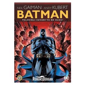 Batman Pelerinli Süvariye Ne Oldu - Neil Gaiman