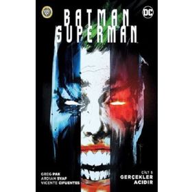 Batman / Superman 5 Gerçekler Acıdır - Greg Pak