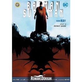 Batman-Süperman Cilt 3 İkinci Şans - Greg Pak Jeff Lemire