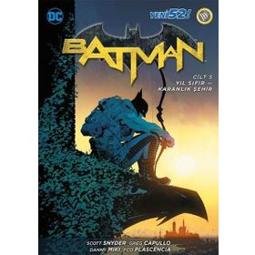 Batman Yeni 52 - 5 Yıl Sıfır - Karanlık Şehir Türkçe Çizgi Roman