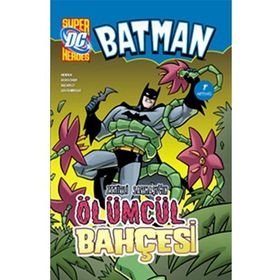 BATMAN ZEHIRLI SARMAŞIK'IN ÖLÜMCÜL BAHÇESI - BOB KANE