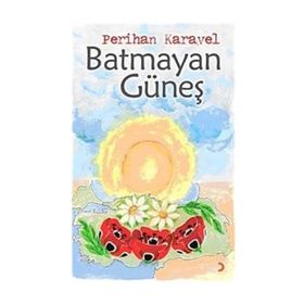 Batmayan Güneş - Perihan Karayel