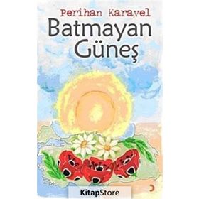 Batmayan Güneş - Perihan Karayel