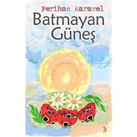 Batmayan Güneş - Perihan Karayel