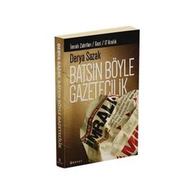 Batsın Böyle Gazetecilik - Derya Sazak
