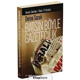 Batsın Böyle Gazetecilik - Derya Sazak