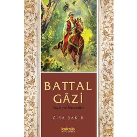 Battal Gazi Hayatı Ve Maceraları Kaknüs Yayınları