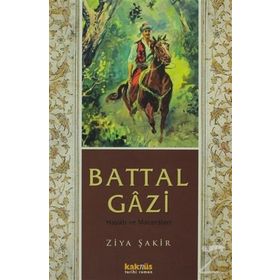 Battal Gazi Hayatı Ve Maceraları Kaknüs Yayınları