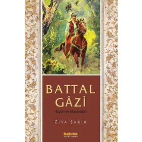 Battal Gazi Hayatı Ve Maceraları Kaknüs Yayınları