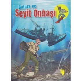 Batuta ve Seyit Onbaşı - Turan Dertli