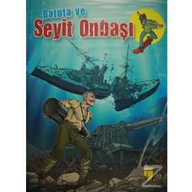 Batuta ve Seyit Onbaşı - Turan Dertli