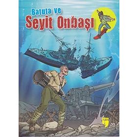 Batuta ve Seyit Onbaşı - Turan Dertli
