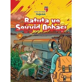 BATUTA VE SEYYID ONBAŞI - DOĞRULUK - TURAN DERTLI
