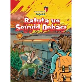 BATUTA VE SEYYID ONBAŞI - DOĞRULUK - TURAN DERTLI