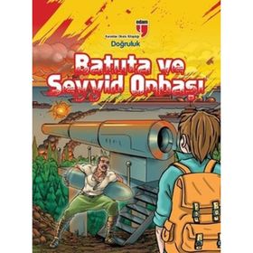 BATUTA VE SEYYID ONBAŞI - DOĞRULUK - TURAN DERTLI