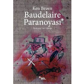 BAUDELAIRE PARANOYASI - KEN BRUEN