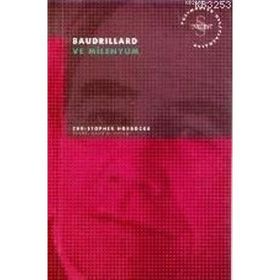 BAUDRILLARD VE MILENYUM - CHRISTOPHER HORROCKS