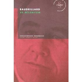 BAUDRILLARD VE MILENYUM - CHRISTOPHER HORROCKS