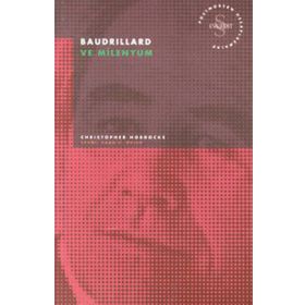 BAUDRILLARD VE MILENYUM - CHRISTOPHER HORROCKS