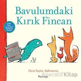 Bavulumdaki Kırık Fincan - Chris Naylor Ballesteros