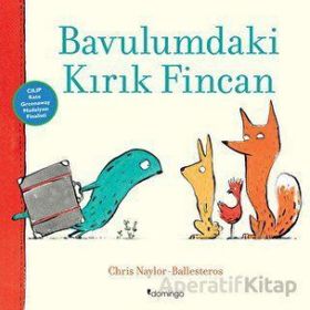 Bavulumdaki Kırık Fincan - Chris Naylor Ballesteros