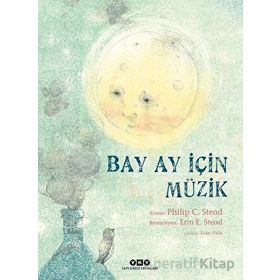 Bay Ay İçin Müzik - Philip C. Stead