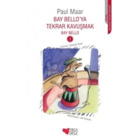 Bay Bello’ya Tekrar Kavuşmak 3 - Paul Maar
