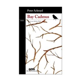 Bay Cadmus Peter Ackroyd Yapı Kredi Yayınları
