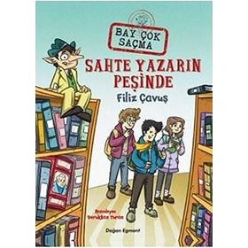 Bay Çok Saçma 2 - Sahte Yazarın Peşinde - Filiz Çavuş