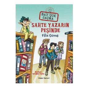 Bay Çok Saçma 2 - Sahte Yazarın Peşinde - Filiz Çavuş