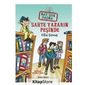 Bay Çok Saçma 2 - Sahte Yazarın Peşinde - Filiz Çavuş