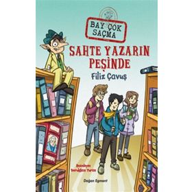 Bay Çok Saçma 2 - Sahte Yazarın Peşinde - Filiz Çavuş