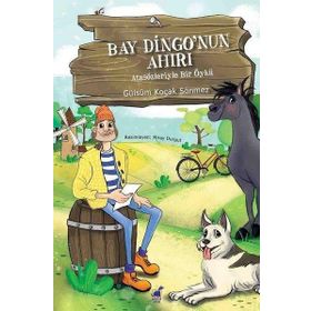 Bay Dingo'nun Ahırı - Gülsüm Koçak Sönmez