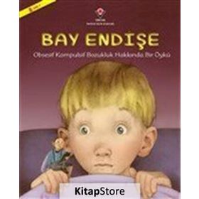Bay Endişe - Obsesif Kompulsif Bozukluk - Holly L. Niner