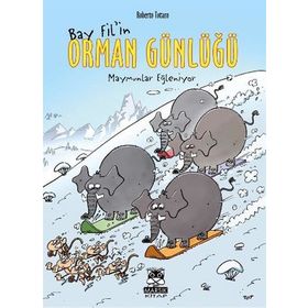 Bay Fil’in Orman Günlüğü - Maymunlar Eğleniyor - Roberto Totaro