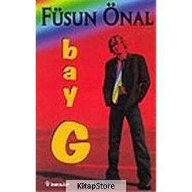 BAY G - FÜSUN ÖNAL