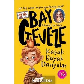 Bay Geveze-Küçük Büyük Dünyalar-Carolin Luciani
